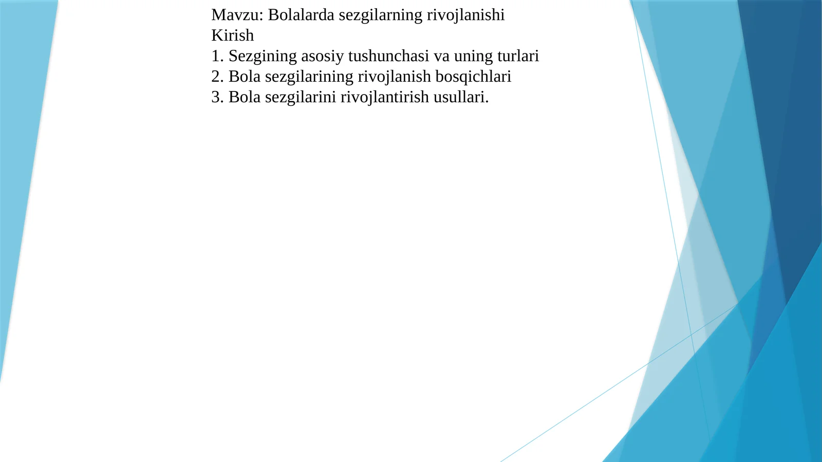 Bolalarda sezgilarning rivojlanishi
