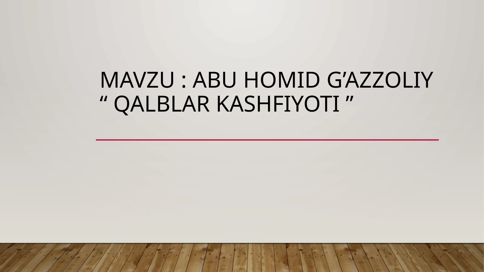 Abuhomid Gazzoliy “qalblar kashfiyoti”