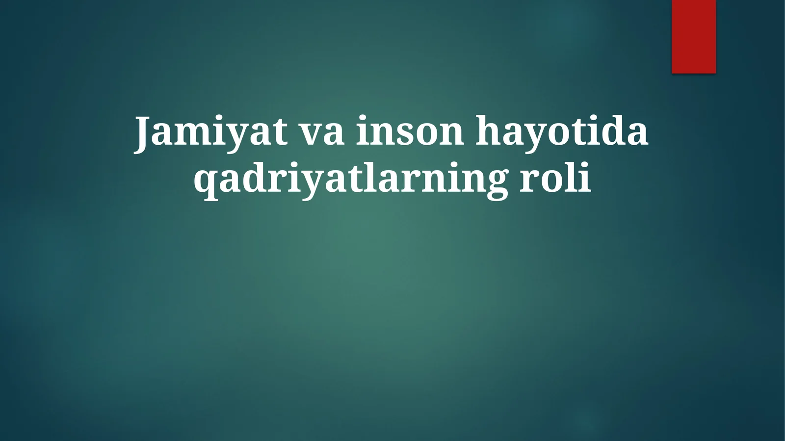 Jamiyatvainsonhayotidaqadriyatlarningroli
