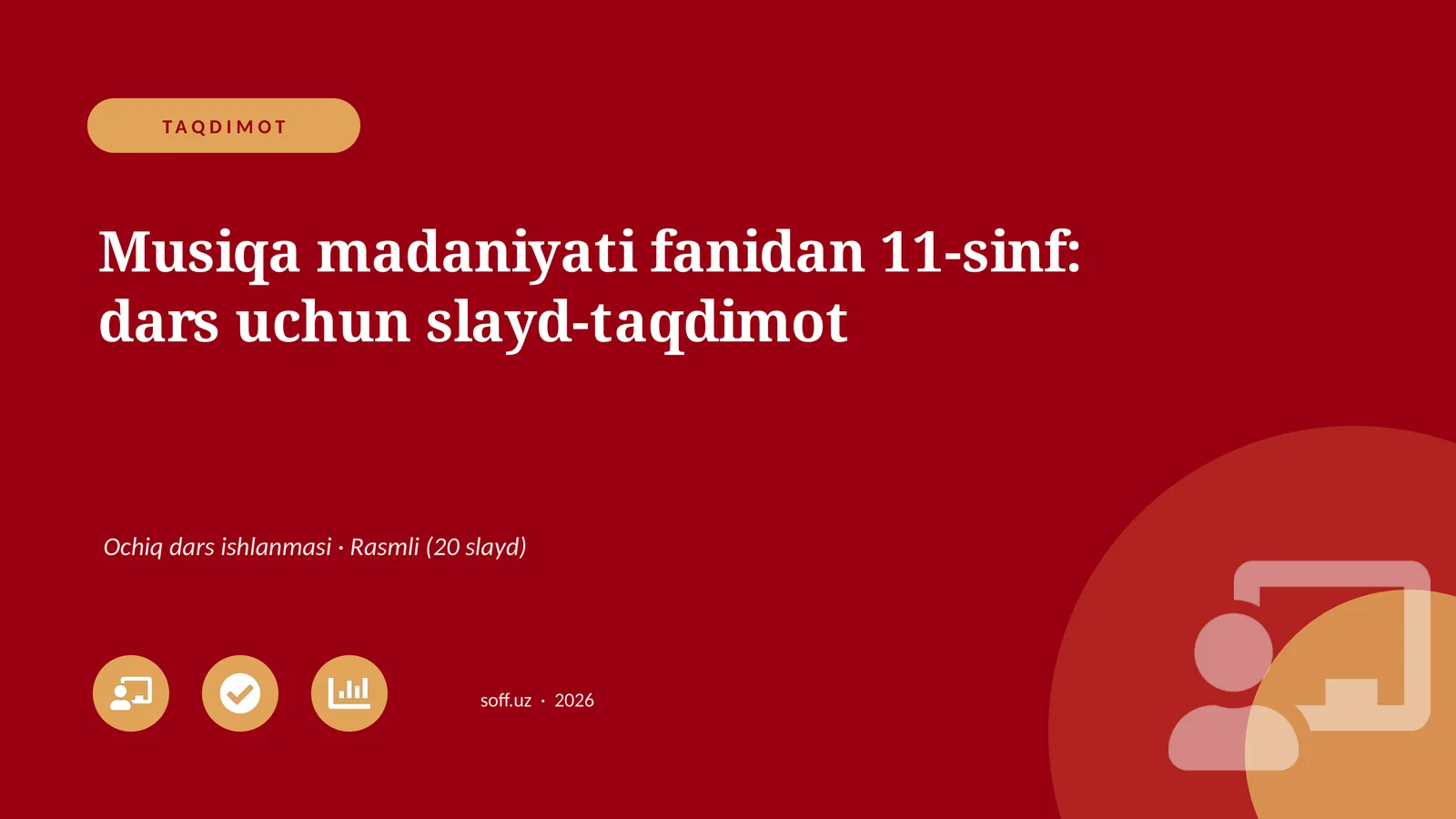 Musiqa madaniyati fanidan 11-sinf: dars uchun slayd-taqdimot