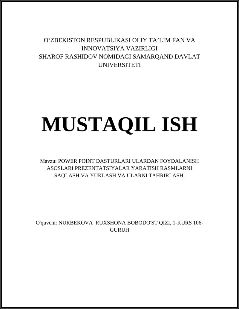 POWER POINT DASTURLARI ULARDAN FOYDALANISH ASOSLARI PREZENTATSIYALAR YARATISH RASMLARNI SAQLASH VA YUKLASH VA ULARNI TAHRIRLASH