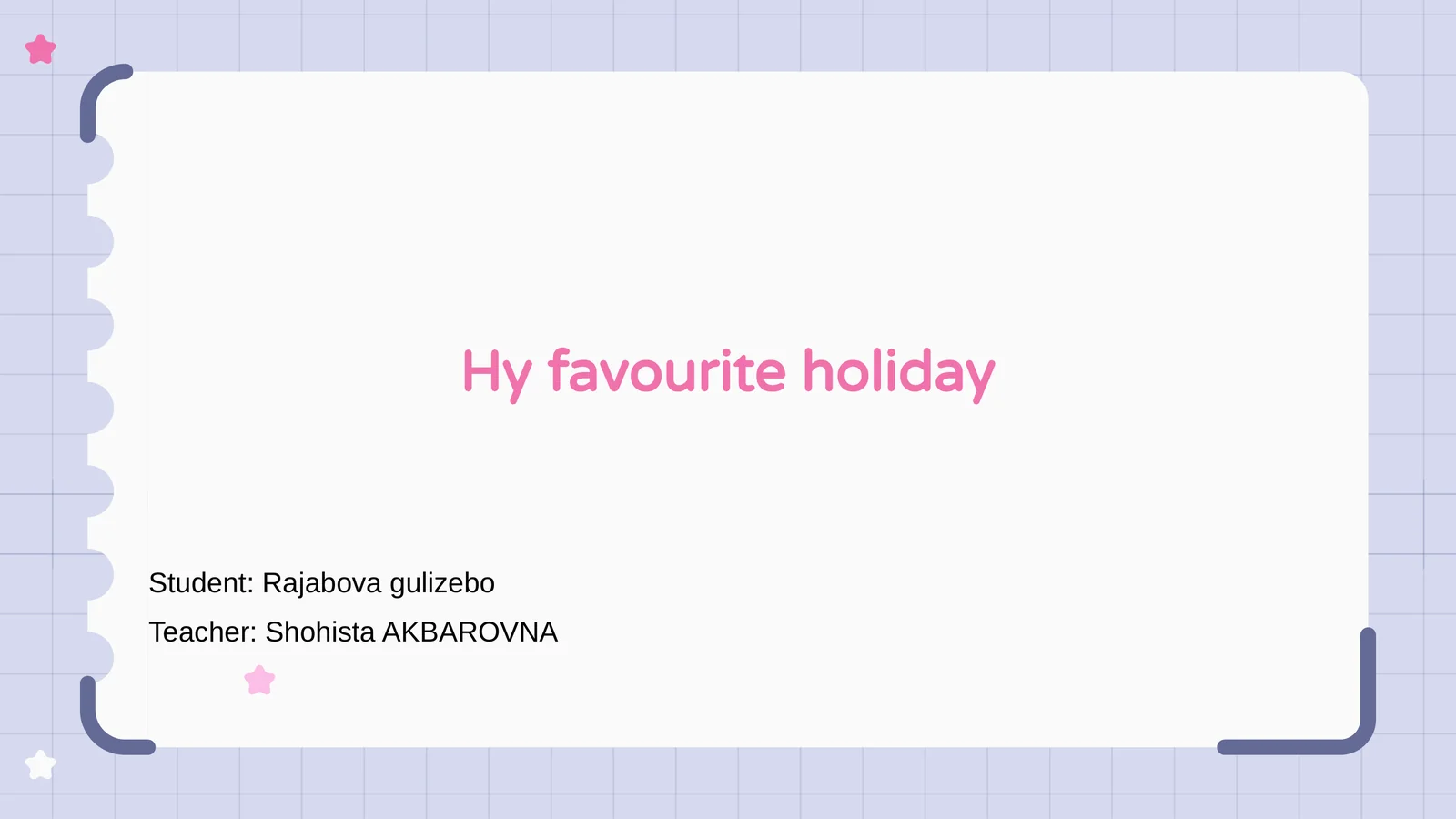 Hy favourite holiday
