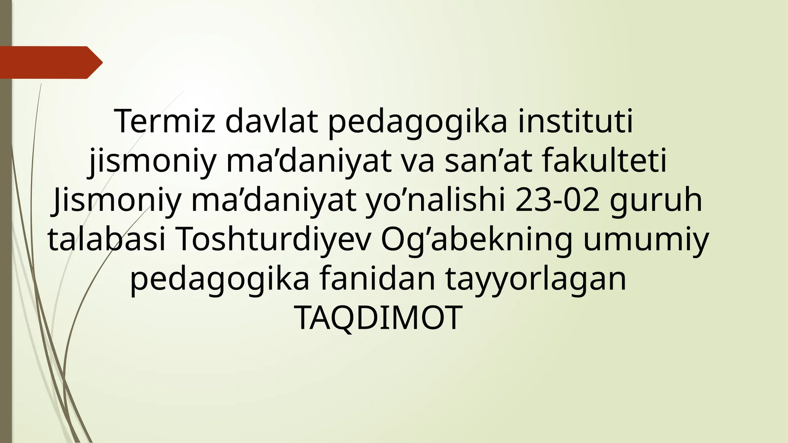 Pedagogik taktni qoʻllash shartlari