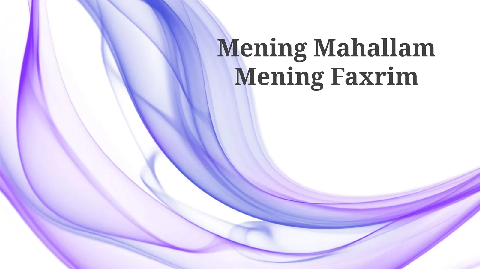 Mening Mahallam Mening Faxrim