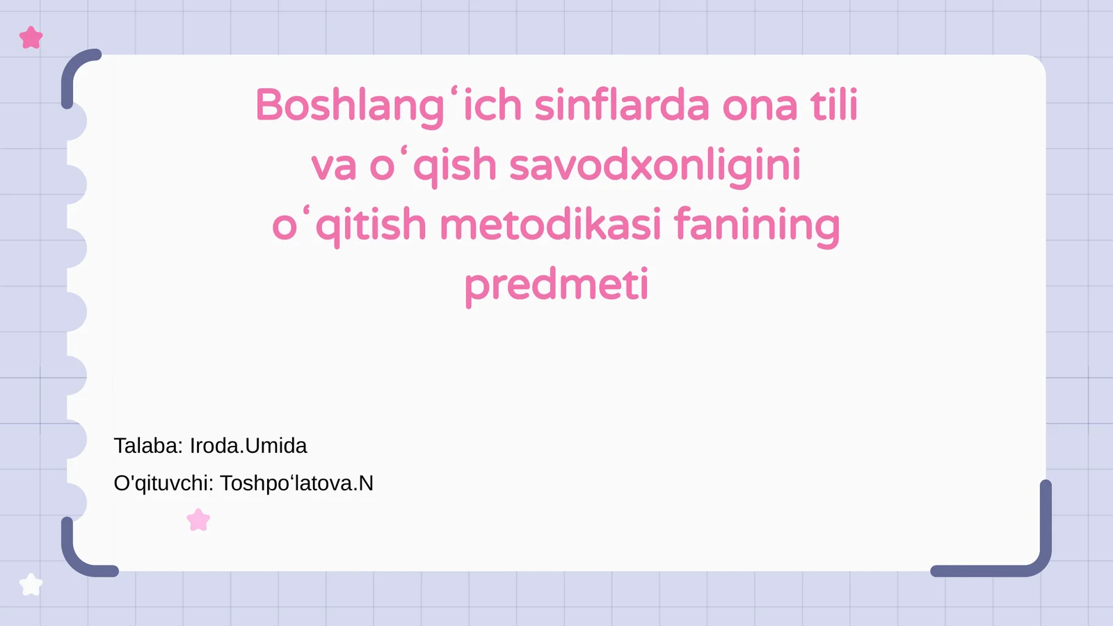 Ona tili va oʻqish savodxonligini oʻqitish metodikasi