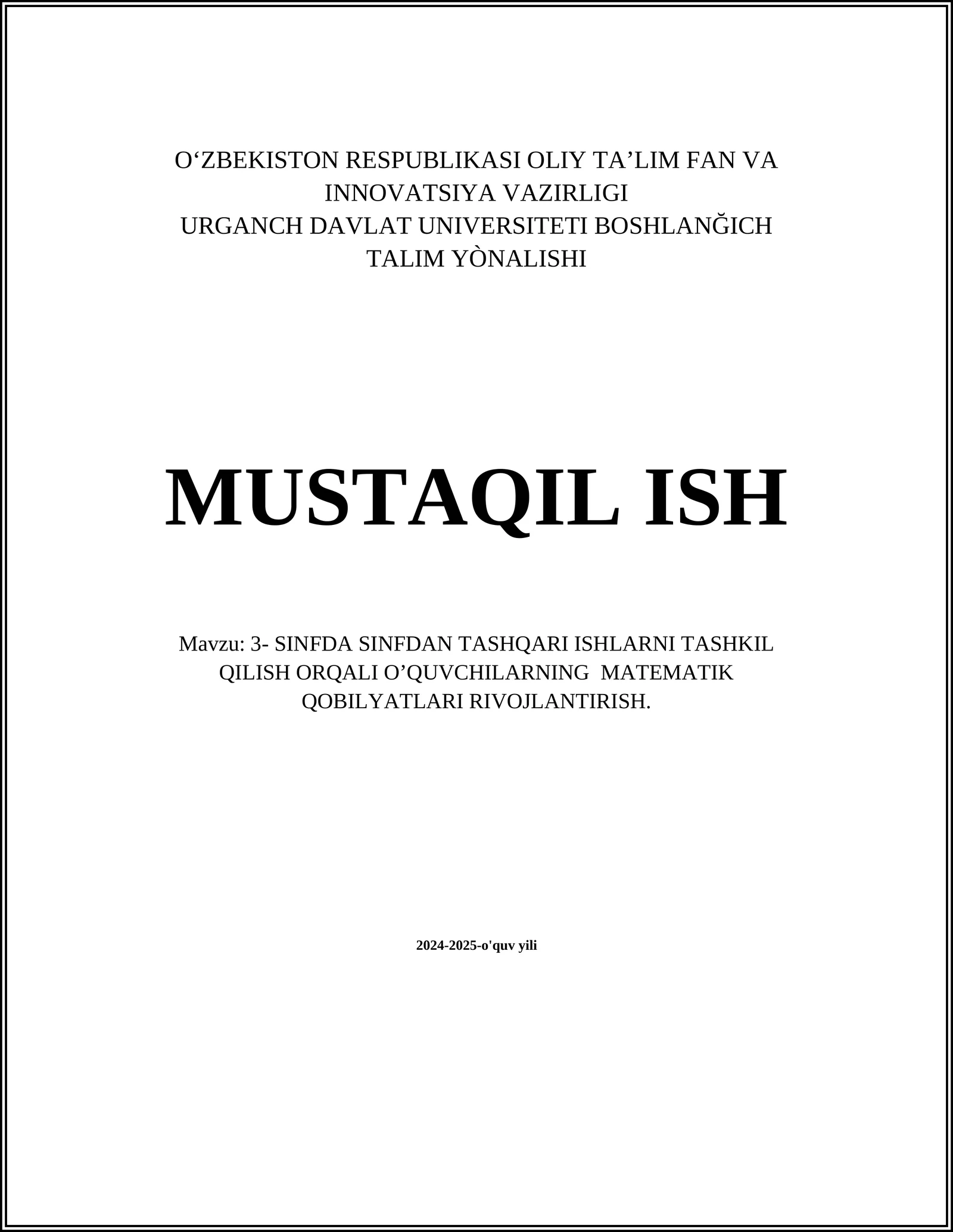 3- SINFDA SINFDAN TASHQARI ISHLARNI TASHKIL QILISH ORQALI O’QUVCHILARNING MATEMATIK QOBILYATLARI RIVOJLANTIRISH