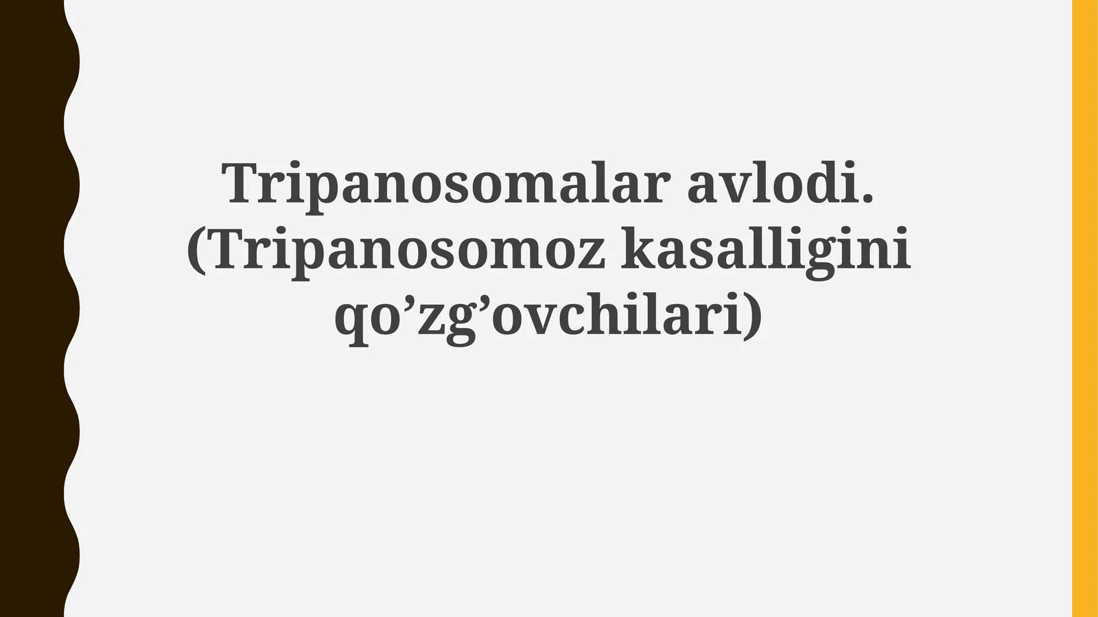 Tripanosomalaravlodi. (Tripanosomozkasalliginiqo’zg’ovchilari)