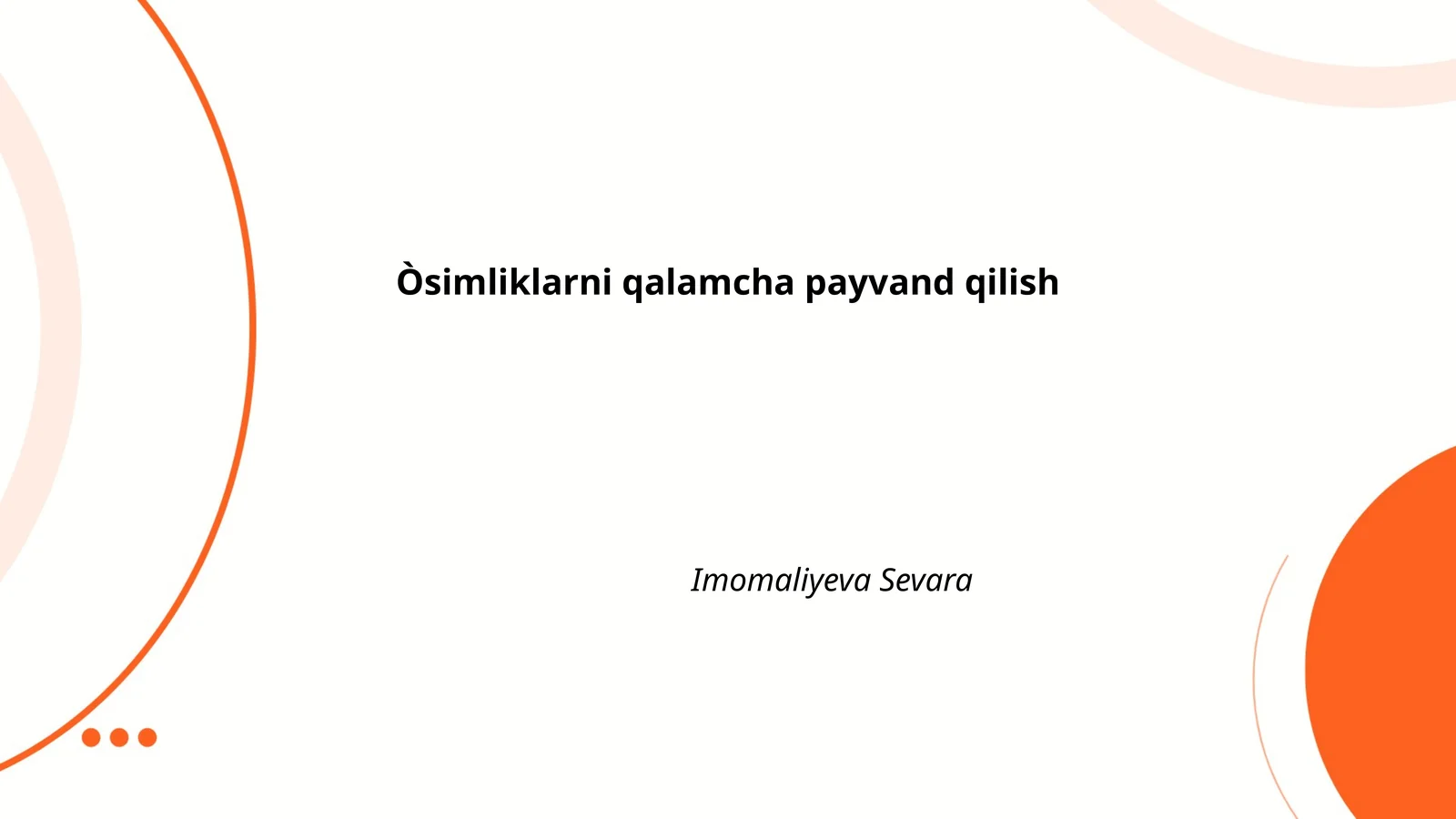 O'simliklarni qalamcha payvand qilish