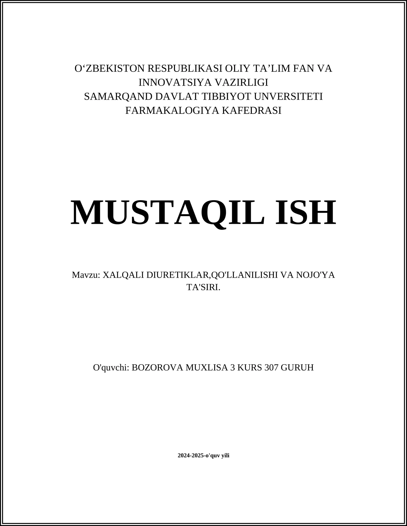 XALQALI DIURETIKLAR,QO'LLANILISHI VA NOJO'YA TA'SIRI