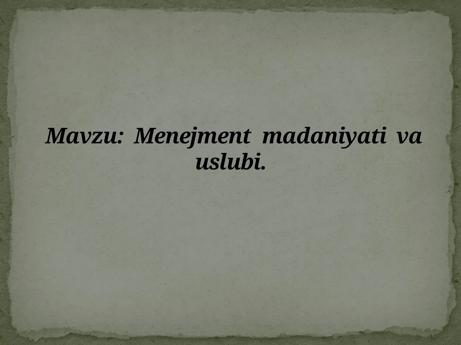 Menejment madaniyati va uslubi