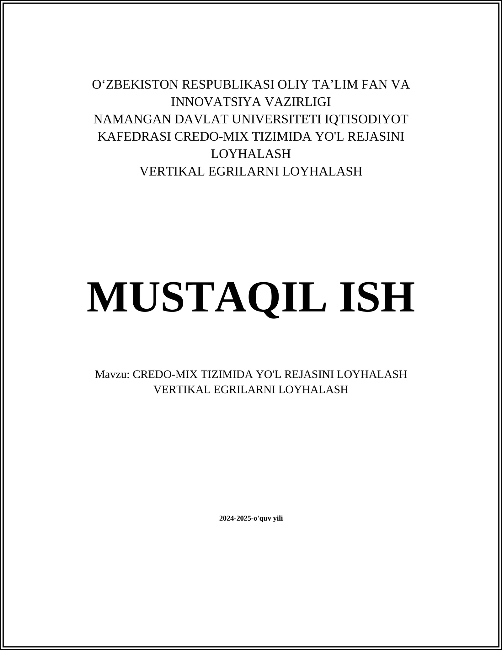 CREDO-MIX TIZIMIDA YO'L REJASINI LOYHALASH