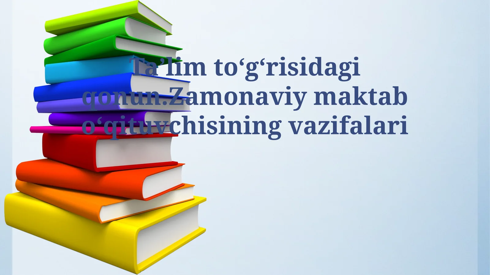 Zamonaviy maktab oʻqituvchisining vazifalari