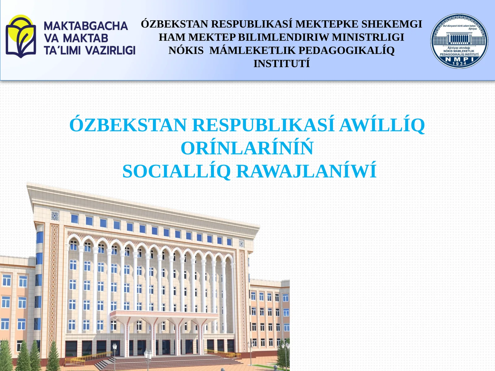 Ózbekstan Respublikasında awıllıq orınlardıń sociallıq rawajlanıwı