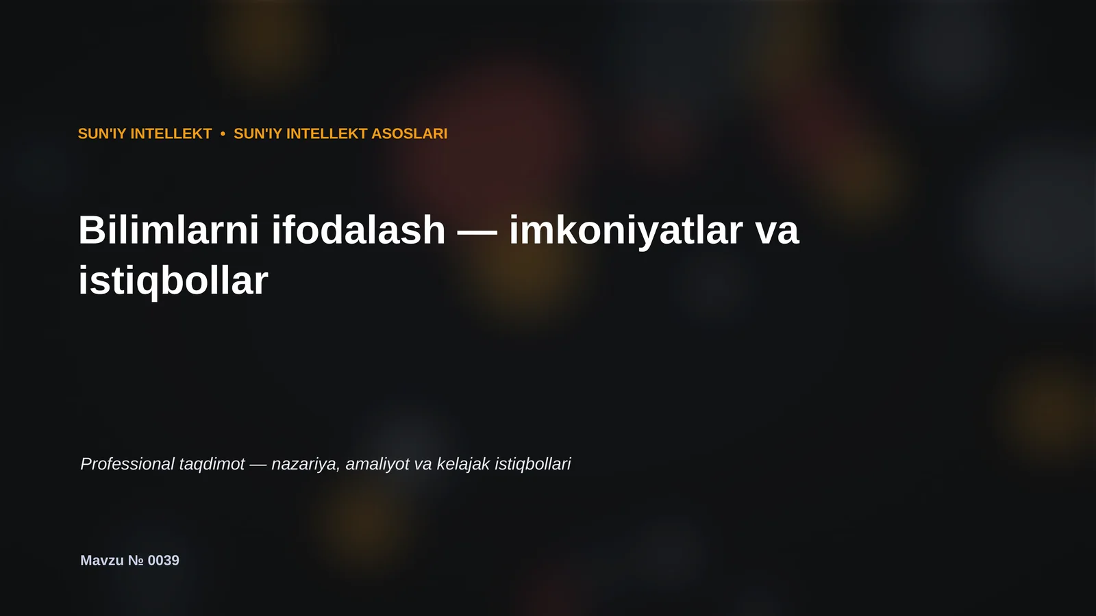 SUN'IY INTELLEKT ASOSLARI