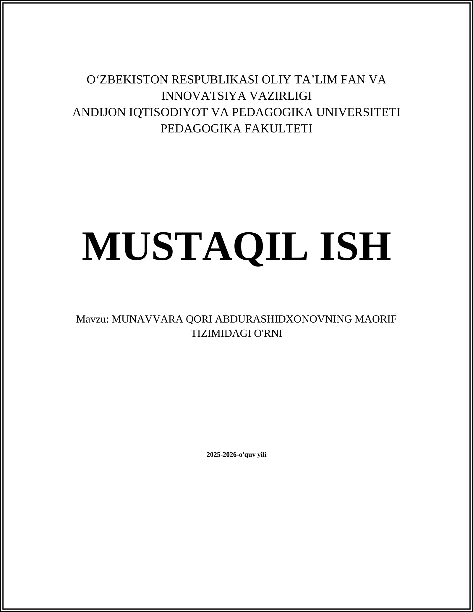 MUNAVVARA QORI ABDURASHIDXONOVNING MAORIF TIZIMIDAGI O'RNI 2025-2026-o'quv yili