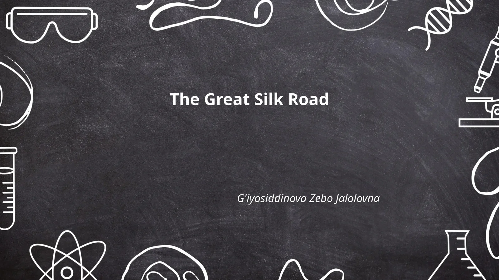 The Great Silk Road