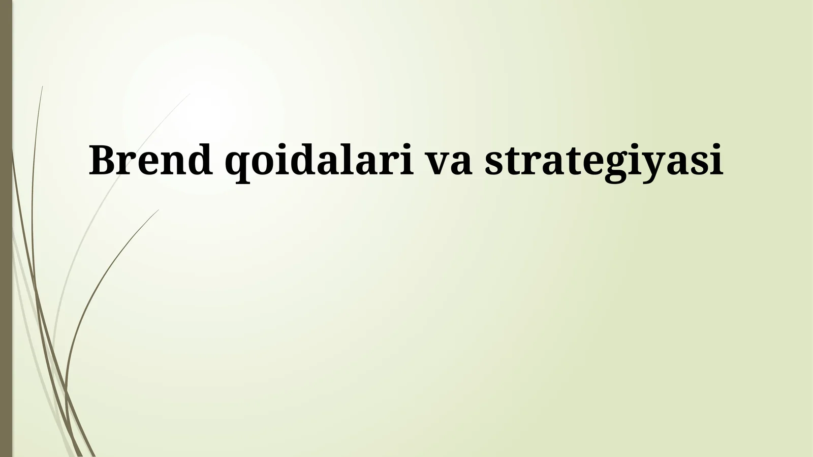 Brend qoidalari va strategiyasi