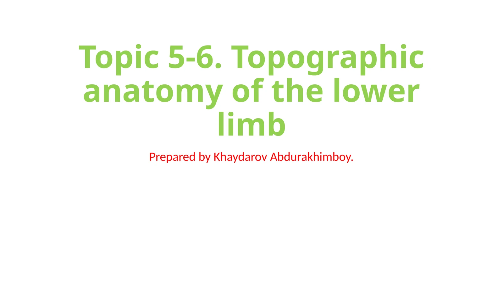 Topographicanatomy of the lower limb