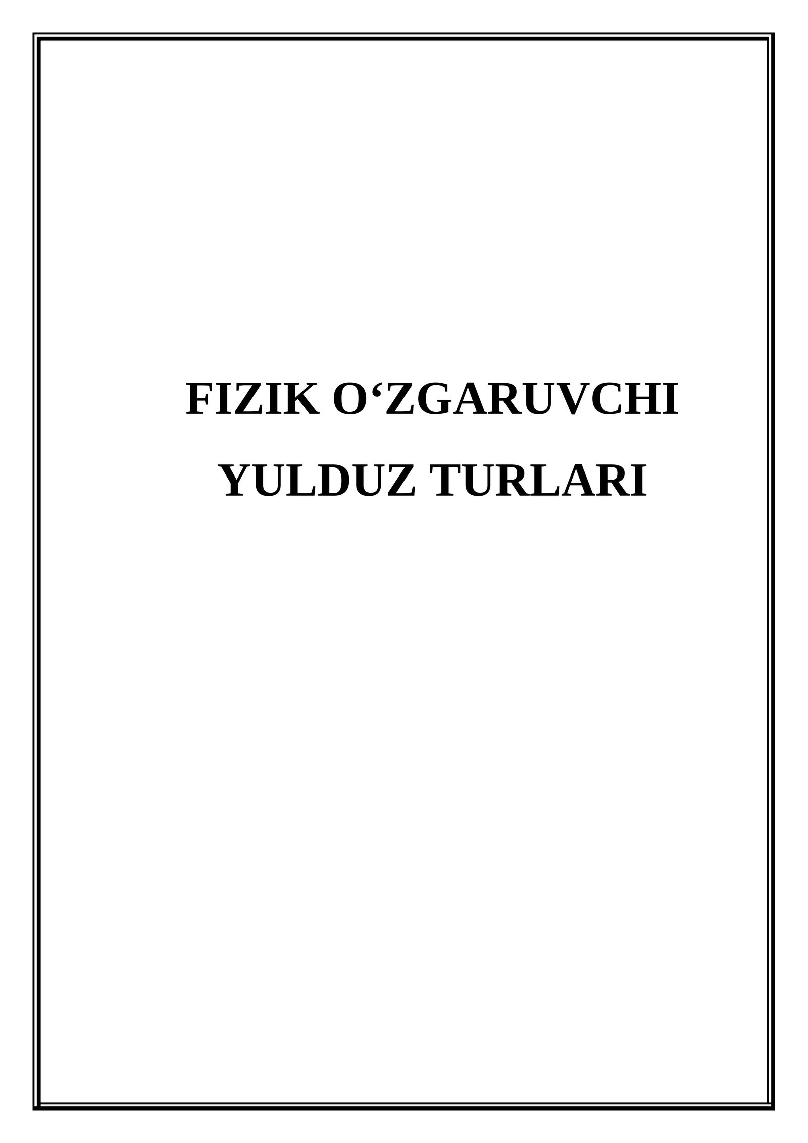 Fizik o'zgaruvchi yulduz turlari