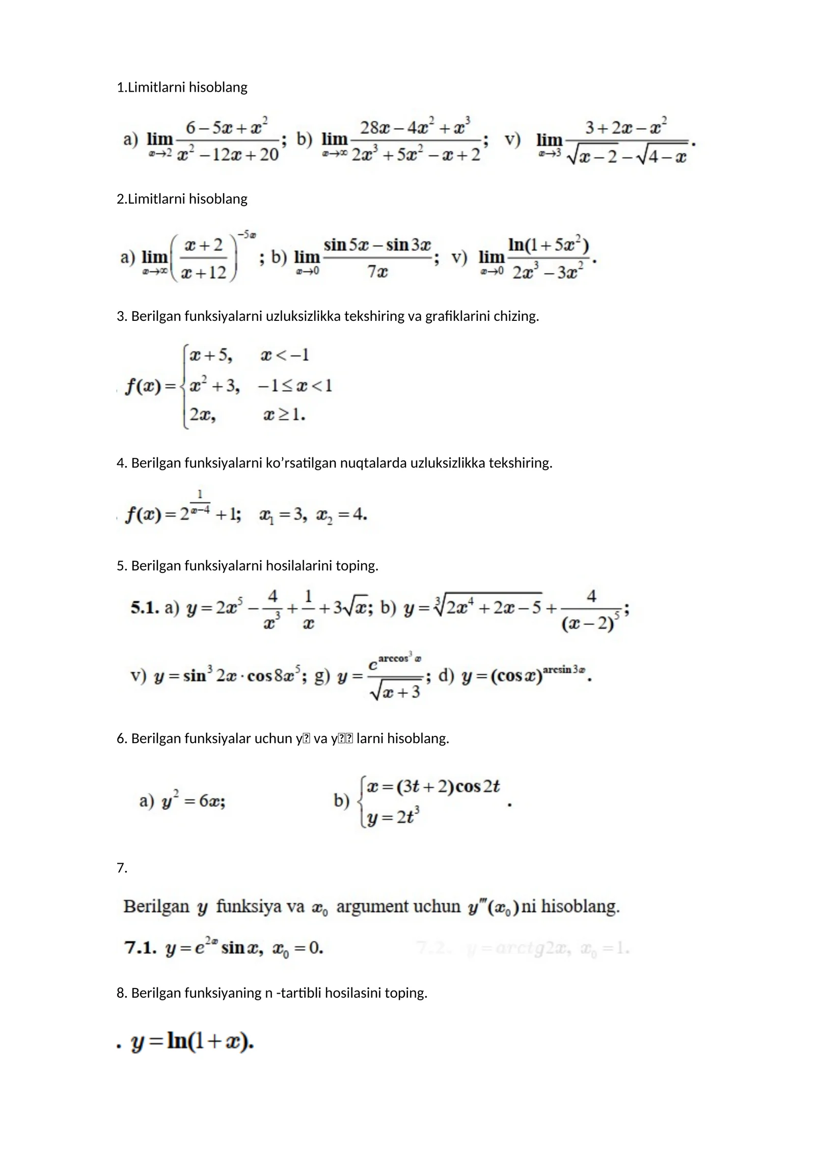 Berilgan funksiyalarni hoilalarini toping
