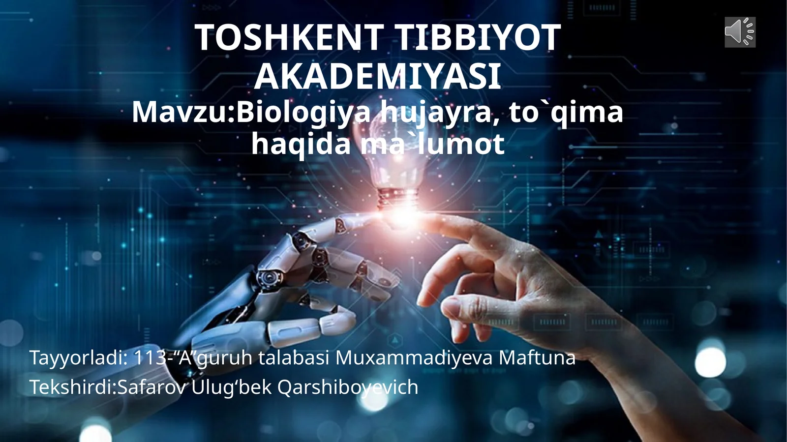 Biologiya hujayra, to`qima haqida ma`lumot