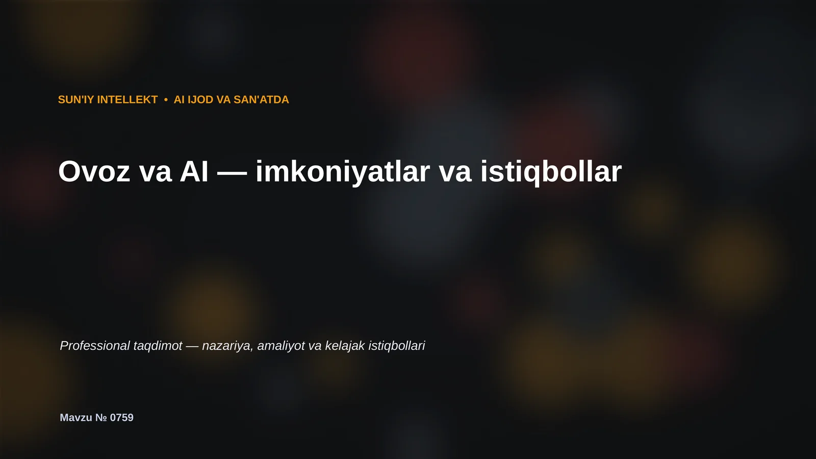 Ovoz va AI — imkoniyatlar va istiqbollar