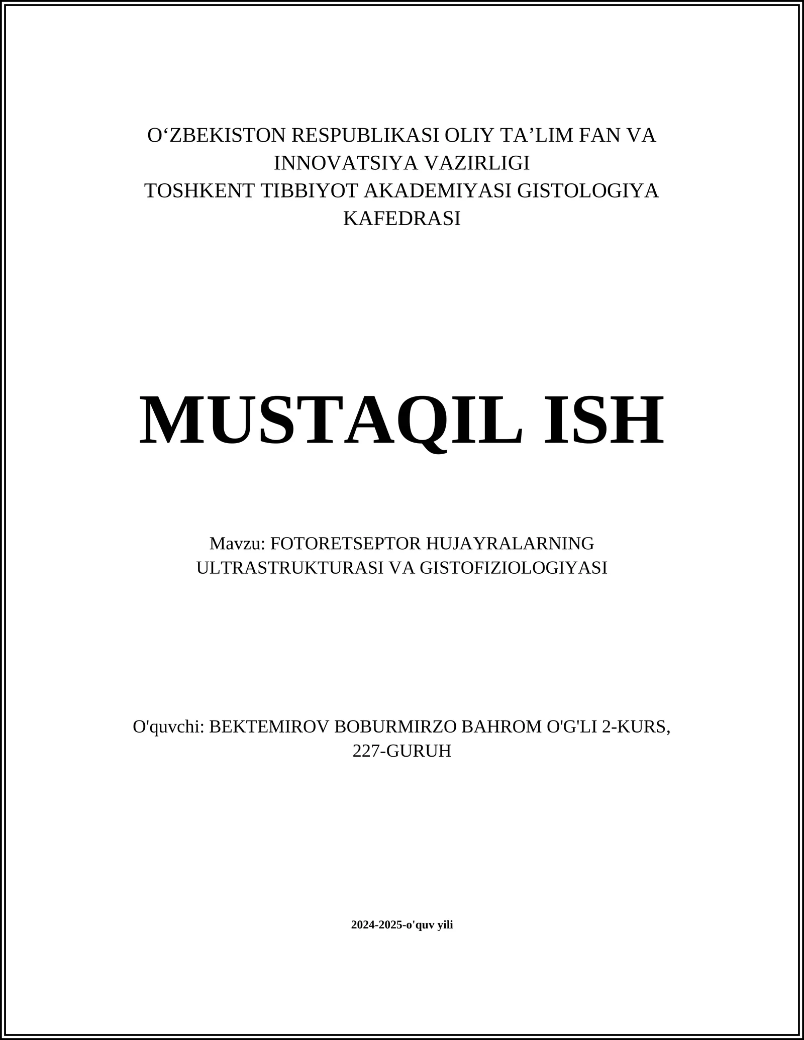 Fotoretseptor hujayralarning ultrastukturasi va gistofiziologiyasi