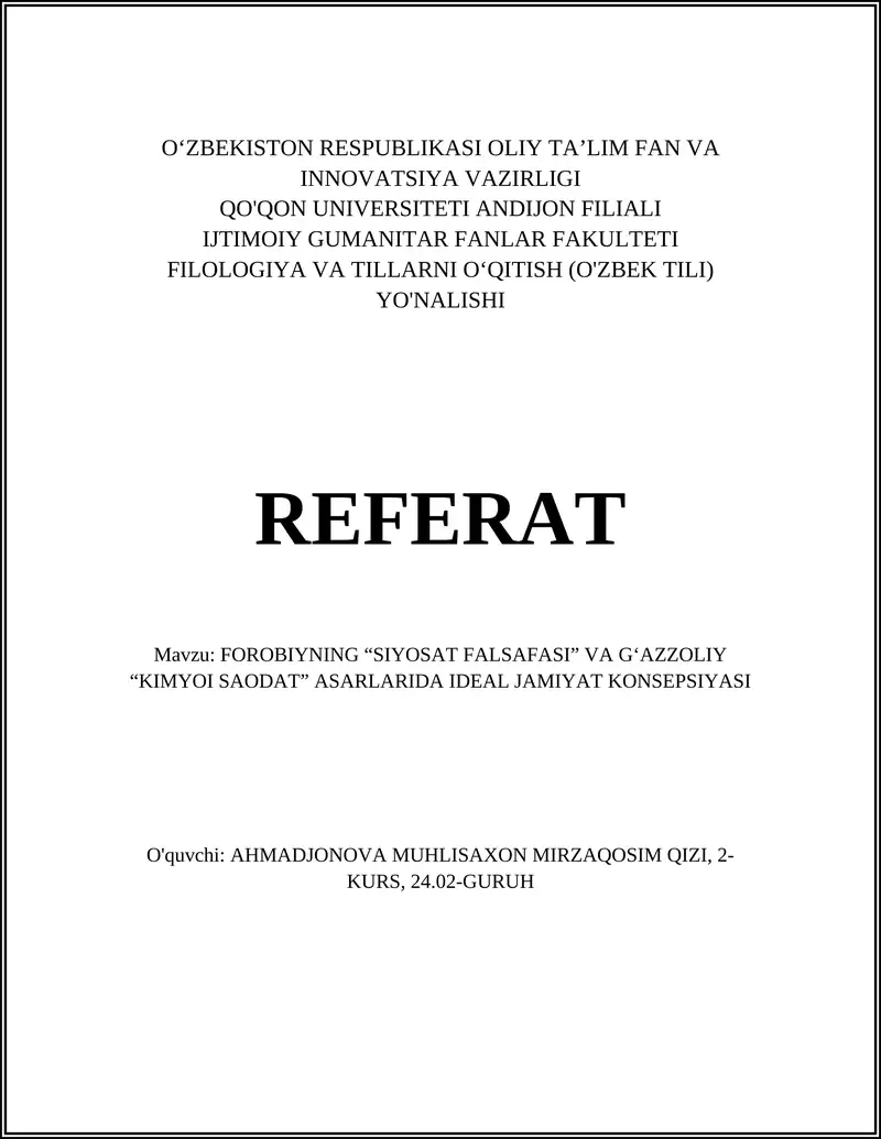 FOROBIYNING “SIYOSAT FALSAFASI” VA G‘AZZOLIY “KIMYOI SAODAT” ASARLARIDA IDEAL JAMIYAT KONSEPSIYASI