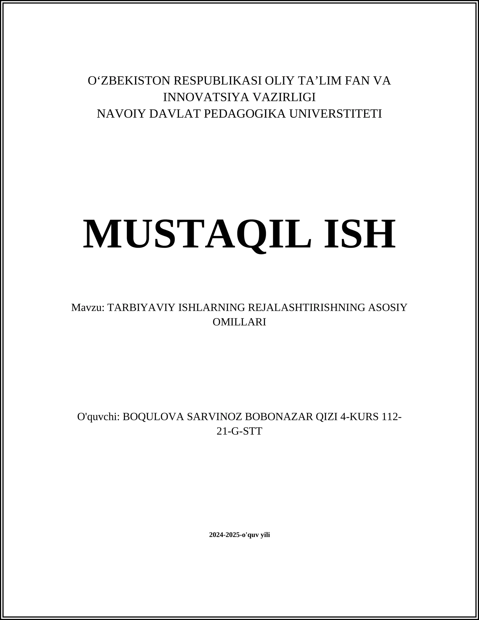 MUSTAQIL ISH Mavzu: TARBIYAVIY ISHLARNING REJALASHTIRISHNING ASOSIY OMILLARI