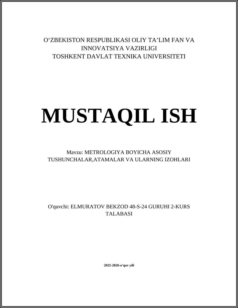 METROLOGIYA BOYICHA ASOSIY TUSHUNCHALAR,ATAMALAR VA ULARNING IZOHLARI