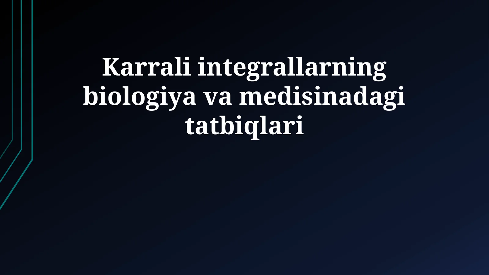 Karrali integrallarning biologiya va medisinadagi tatbiqlari