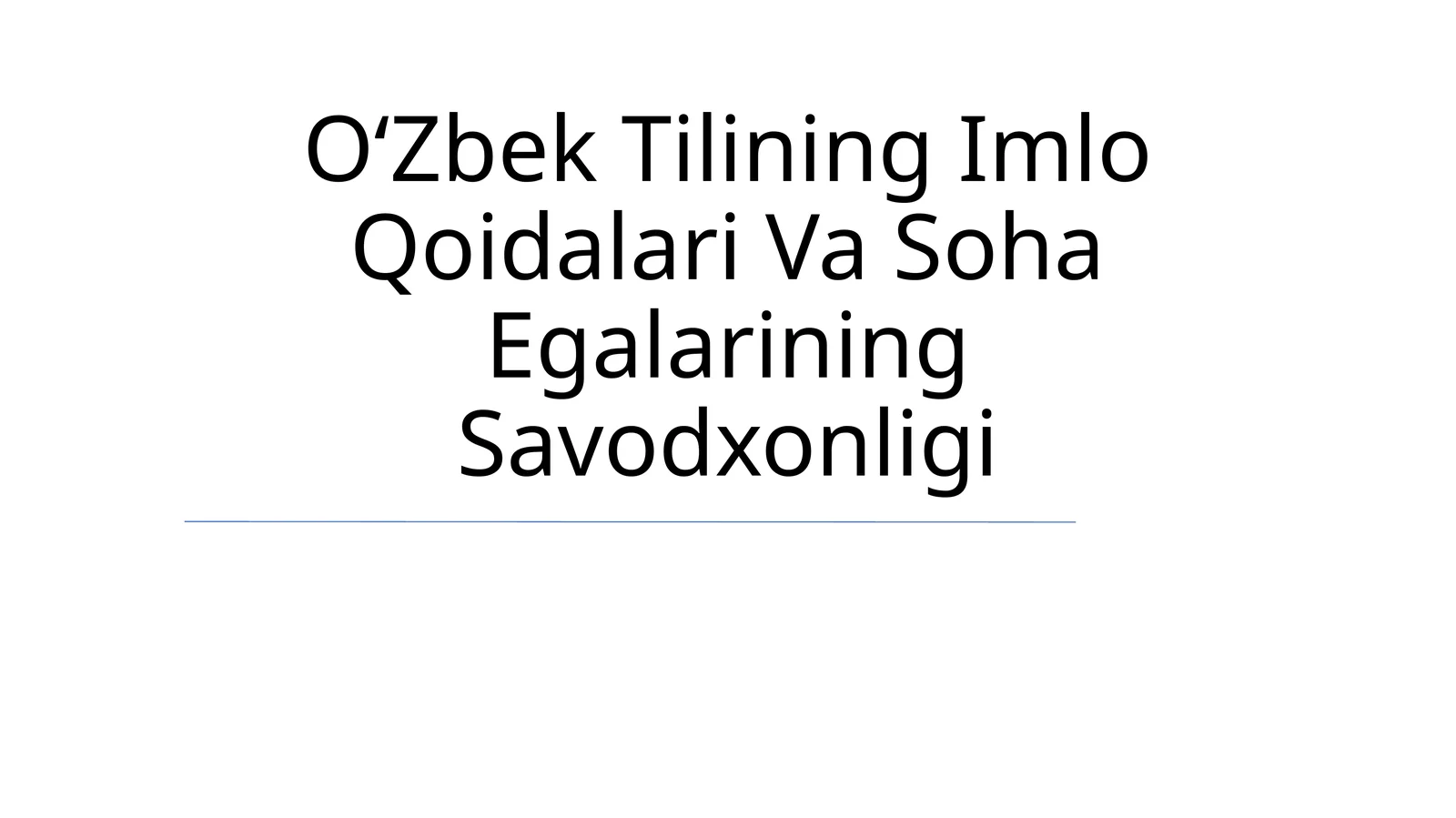 OʻZbek Tilining Imlo Qoidalari Va Soha Egalarining Savodxonligi