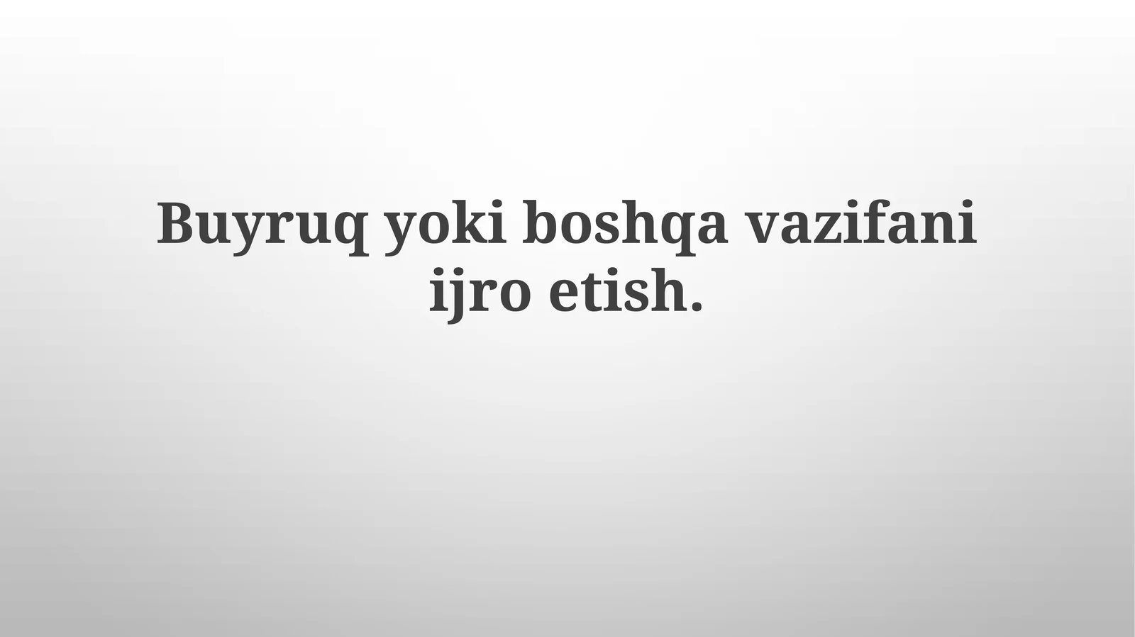 Buyruqyokiboshqavazifaniijroetish