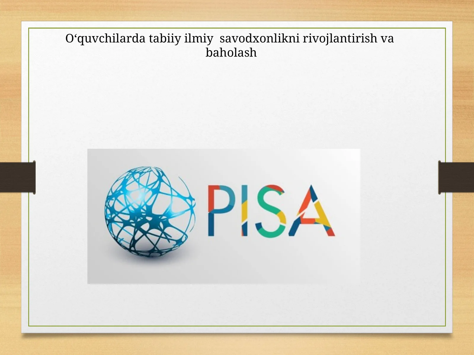 O‘quvchilarda tabiiy ilmiy savodxonlikni rivojlantirish va baholash