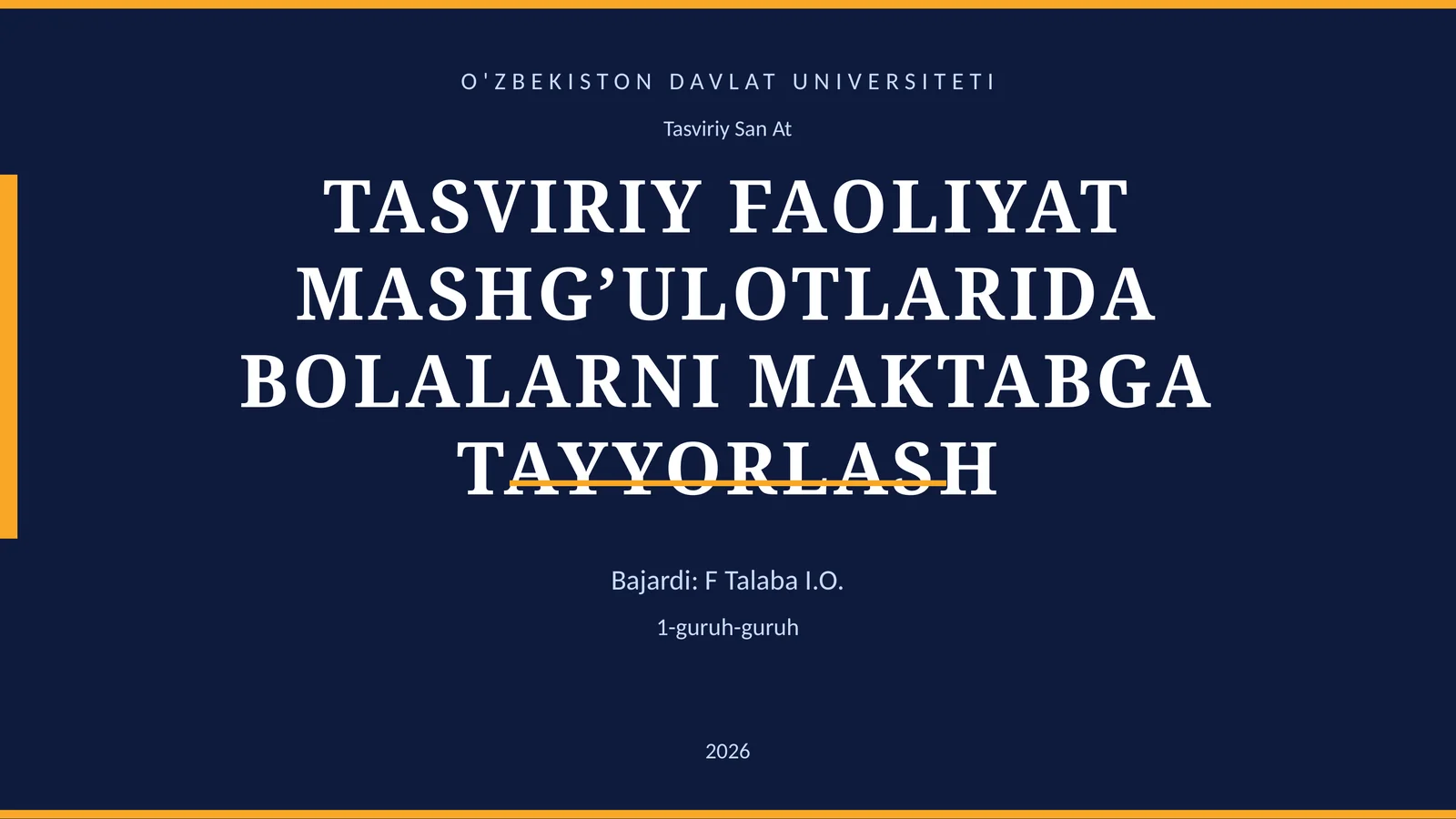 TASVIRIY FAOLIYAT MASHG’ULOTLARIDA BOLALARNI MAKTABGA TAYYORLASH