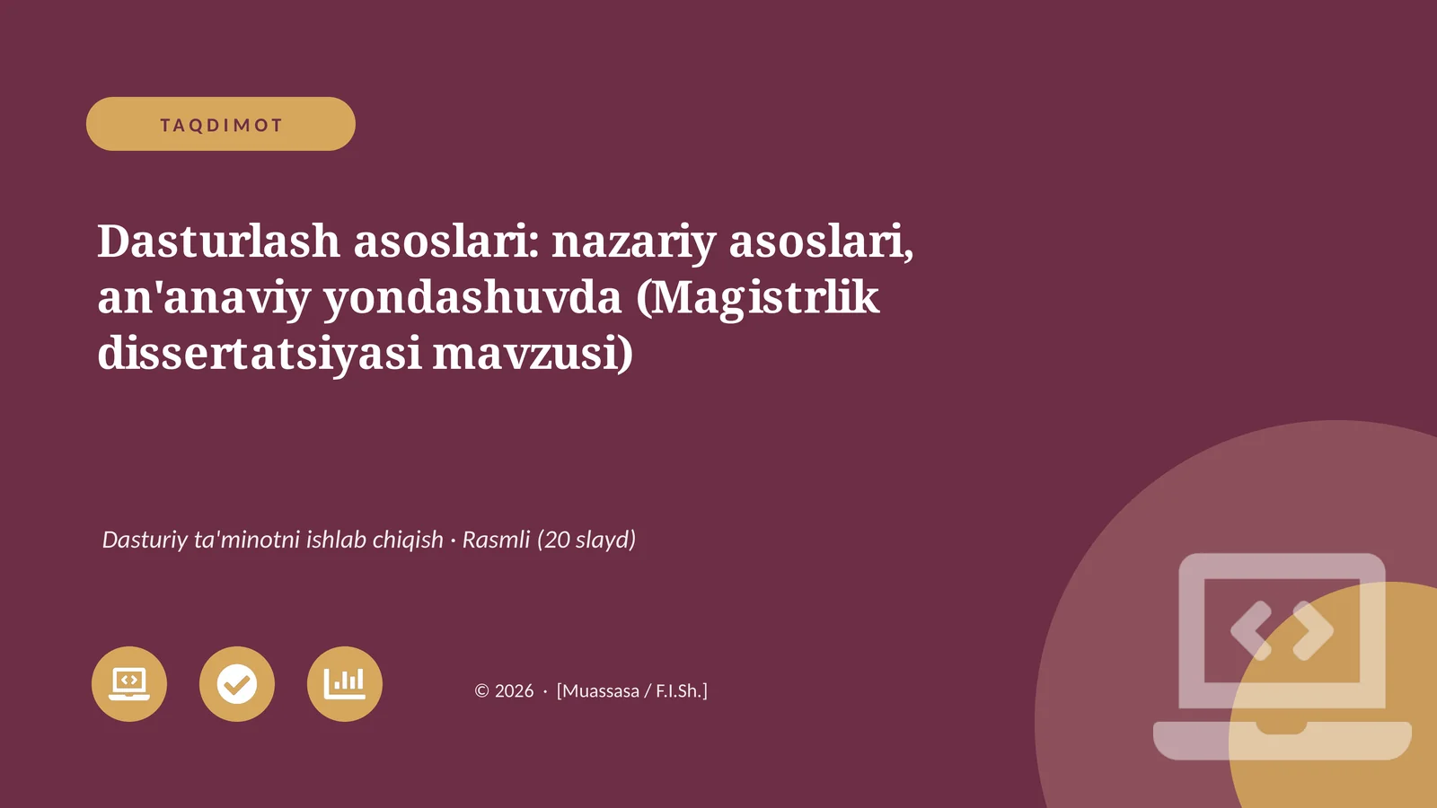 Dasturlash asoslari: nazariy asoslari, an'anaviy yondashuvda (Magistrlik dissertatsiyasi mavzusi)