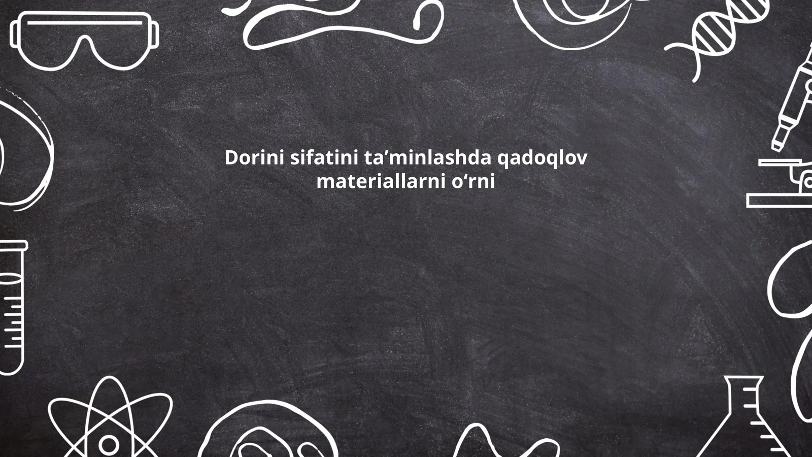Dorini sifatini taʼminlashda qadoqlov materiallarni oʻrni