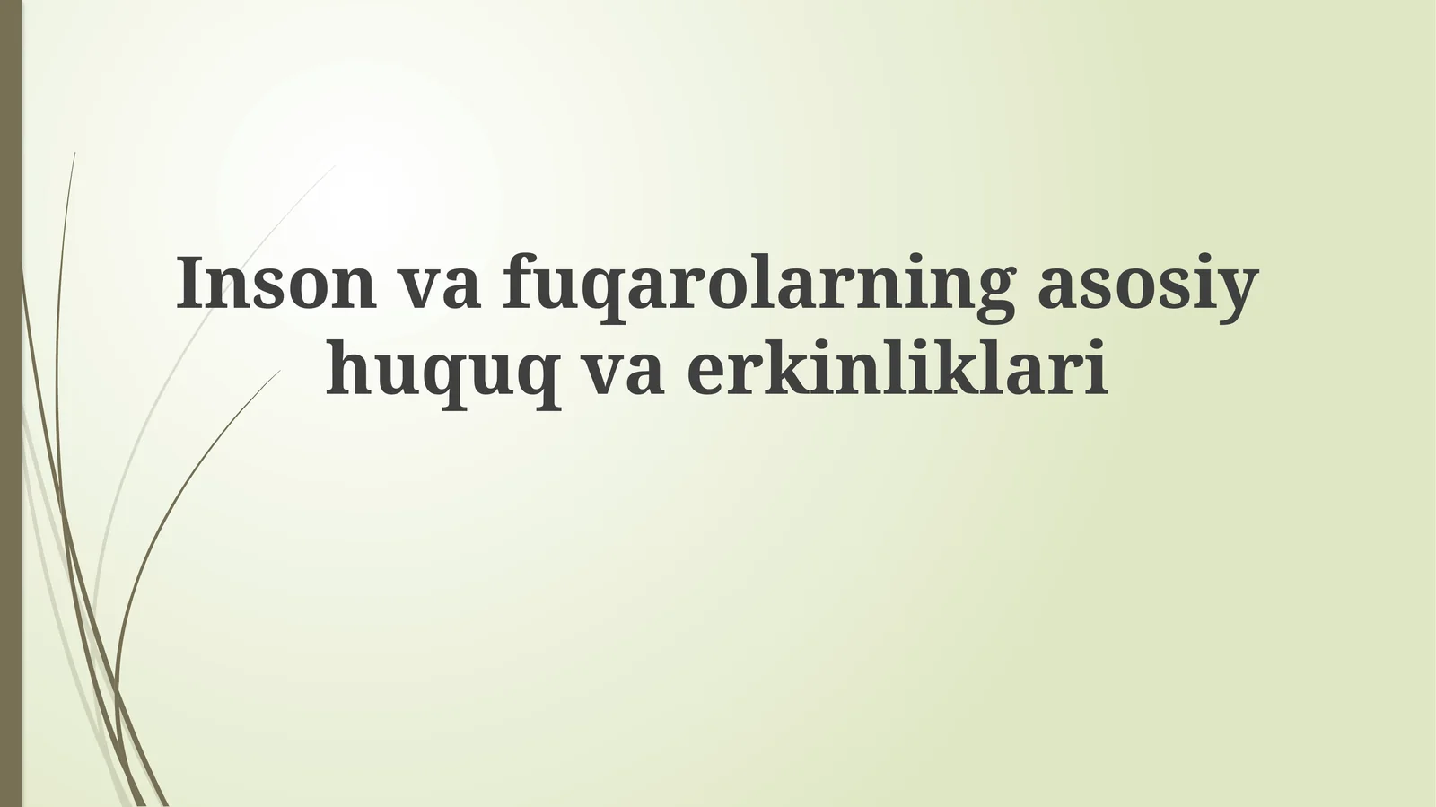 Inson va fuqarolarning asosiy huquq va erkinliklari
