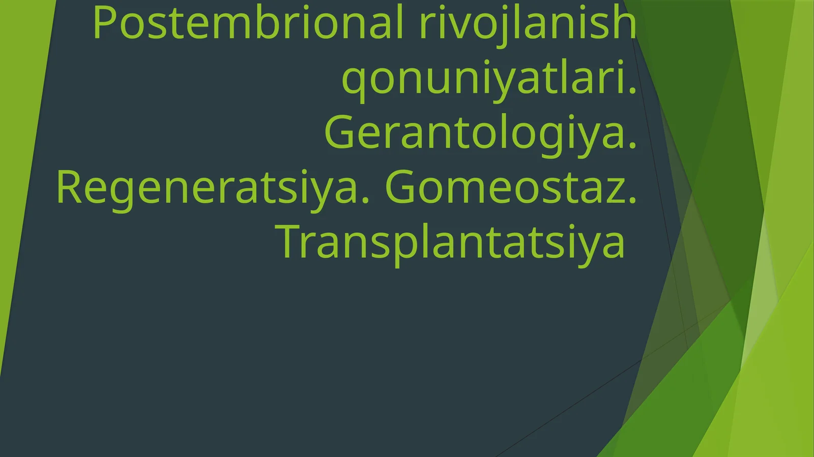 Postembrional rivojlanish qonuniyatlari