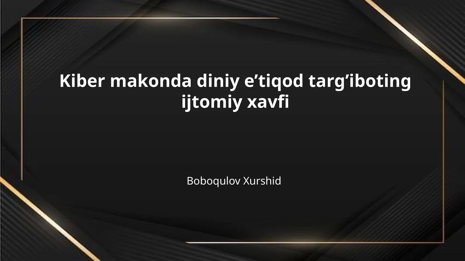 Kiber makonda diniy e’tiqod targ’iboting ijtomiy xavfi