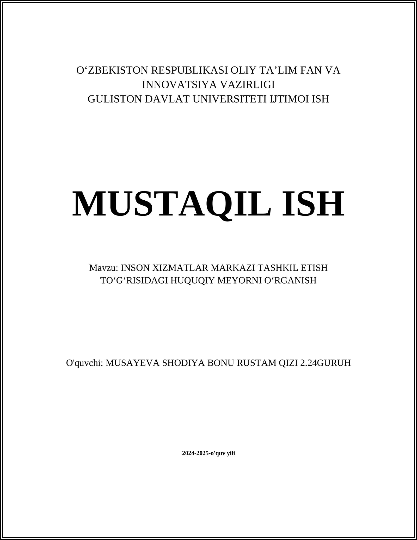 INSON XIZMATLAR MARKAZI TASHKIL ETISH TOʻGʻRISIDAGI HUQUQIY MEYORNI OʻRGANISH