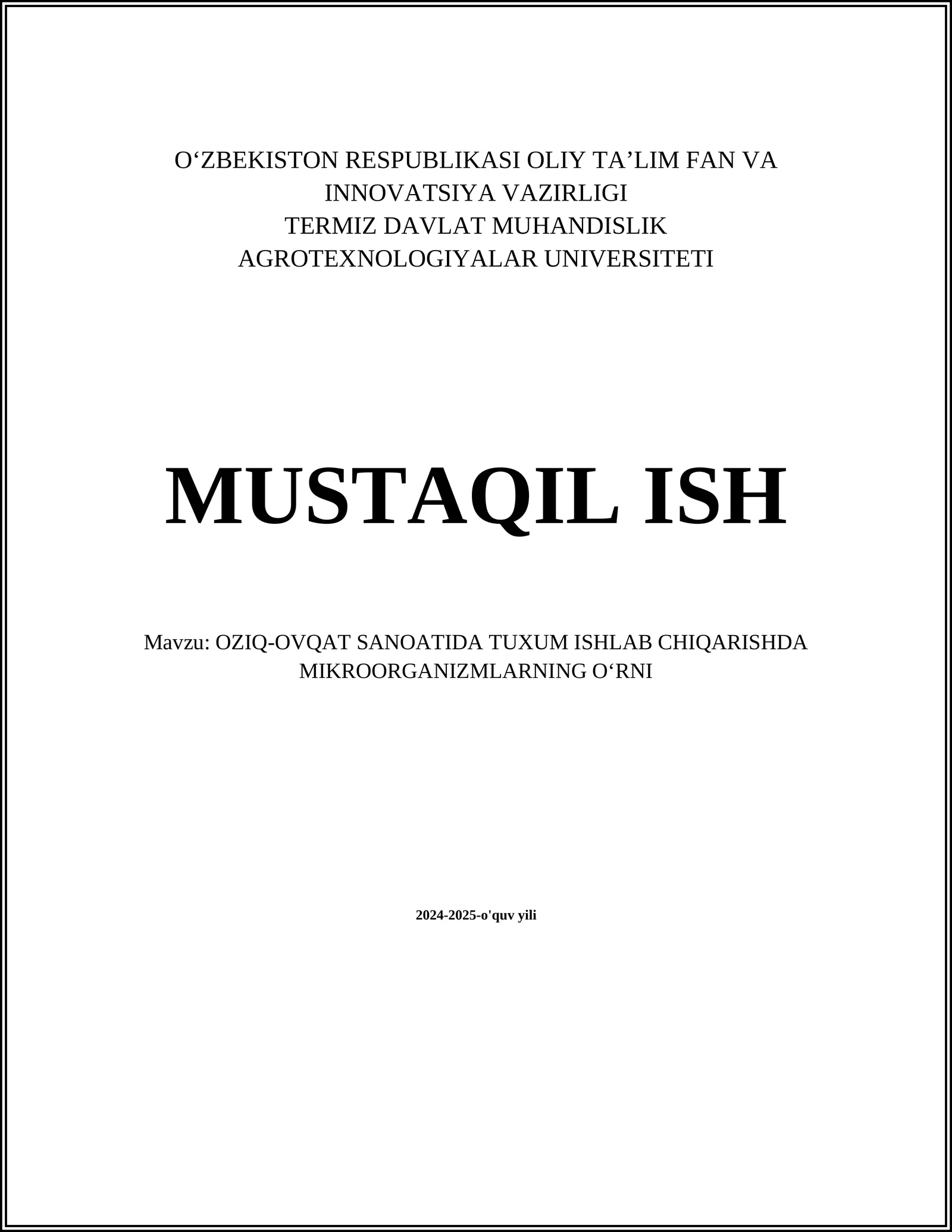 OZIQ-OVQAT SANOATIDA TUXUM ISHLAB CHIQARISHDA MIKROORGANIZMLARNING OʻRNI