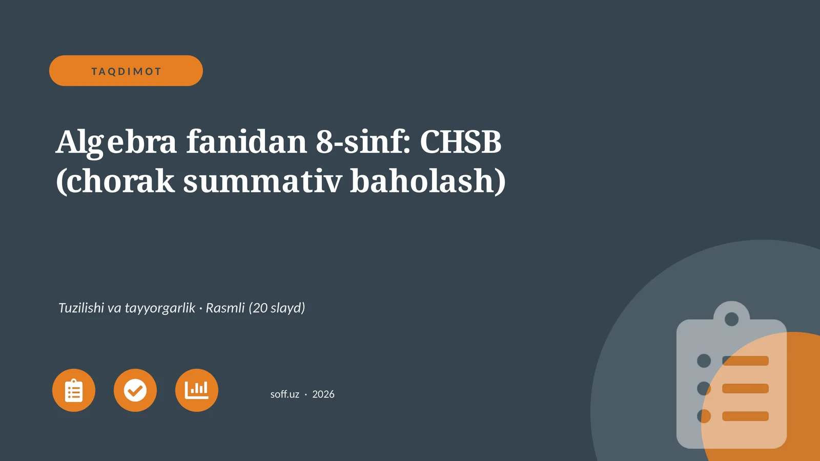 Algebra fanidan 8-sinf: CHSB (chorak summativ baholash)