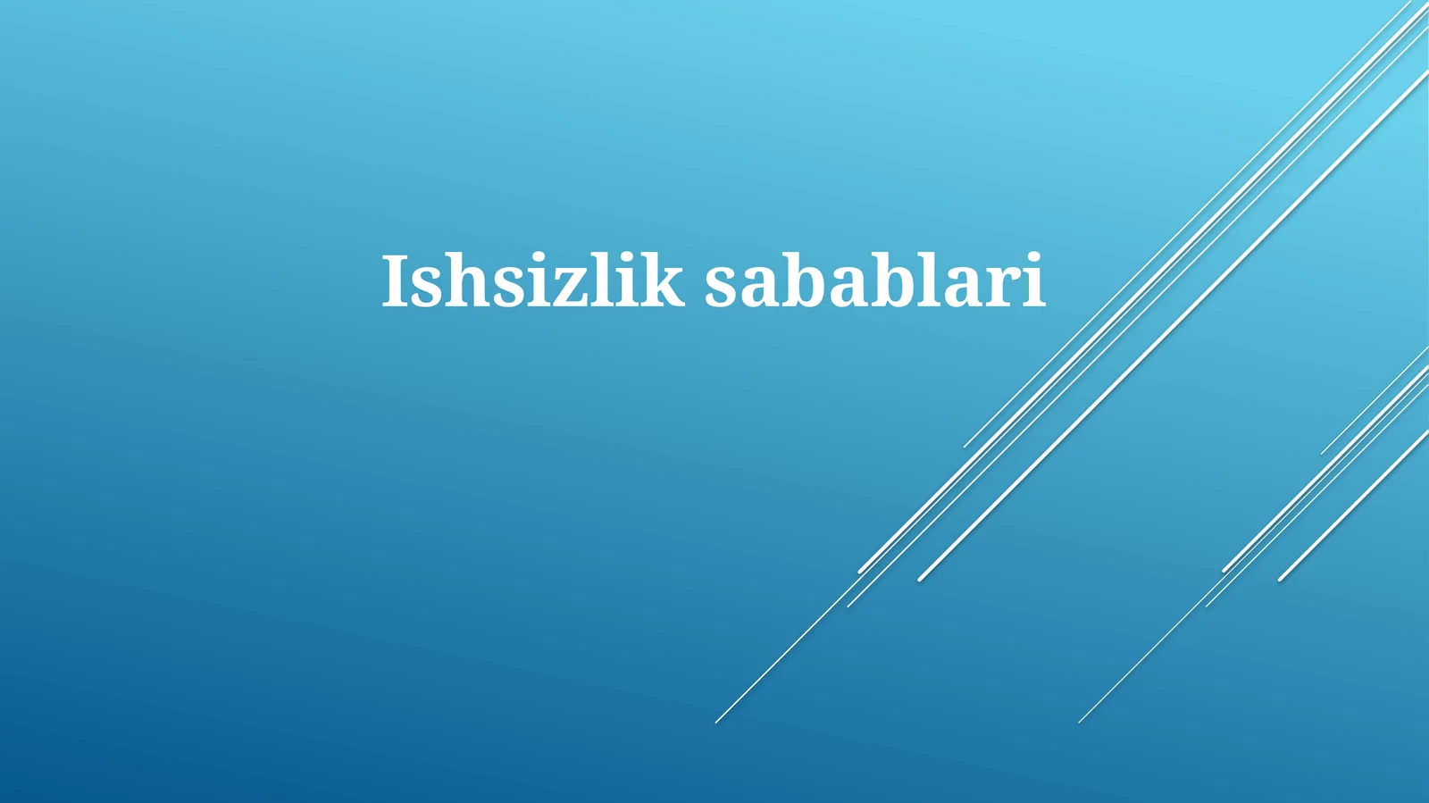 Ishsizlik sabablari