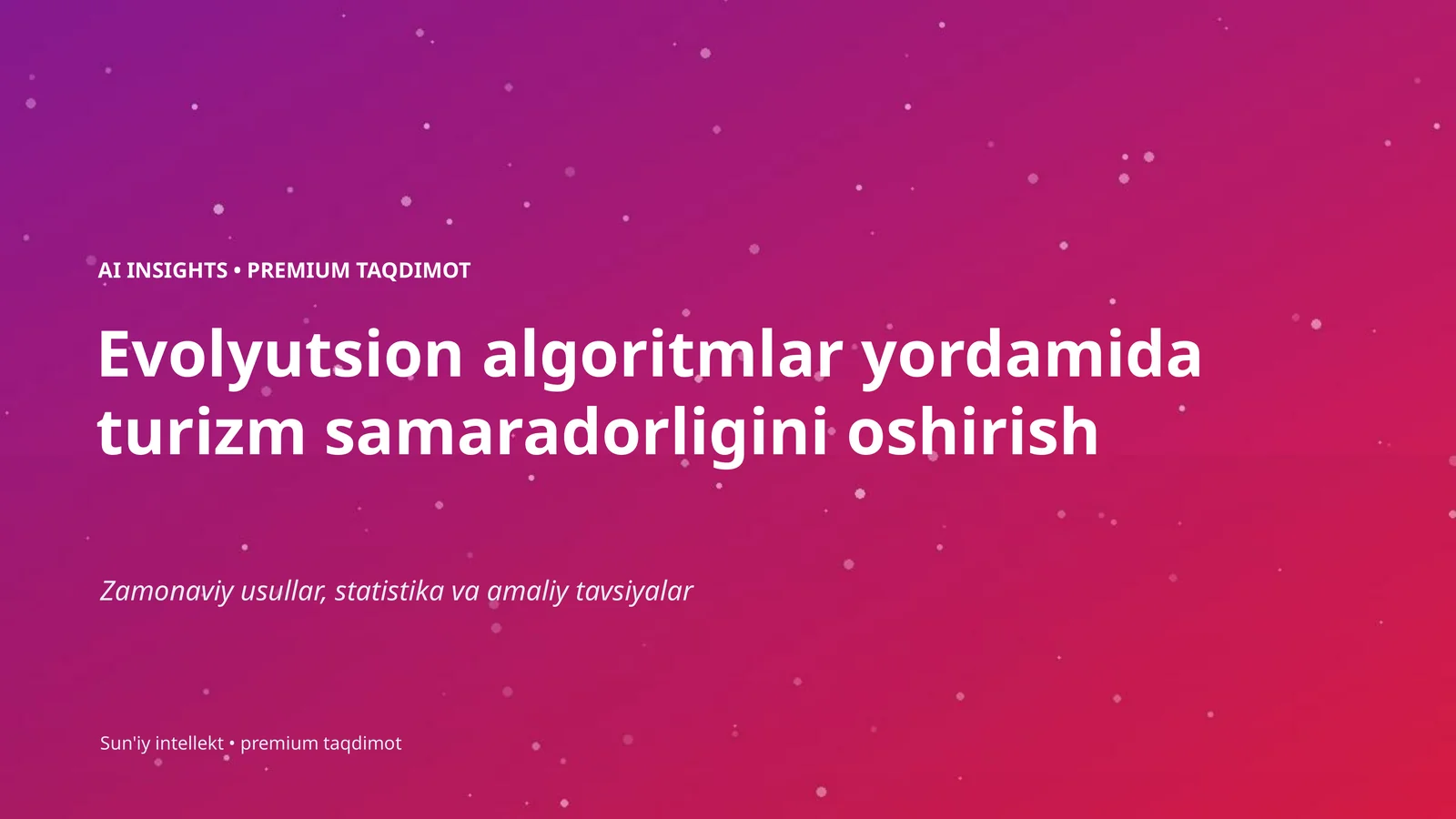 Evolyutsion algoritmlar yordamida turizm samaradorligini oshirish
