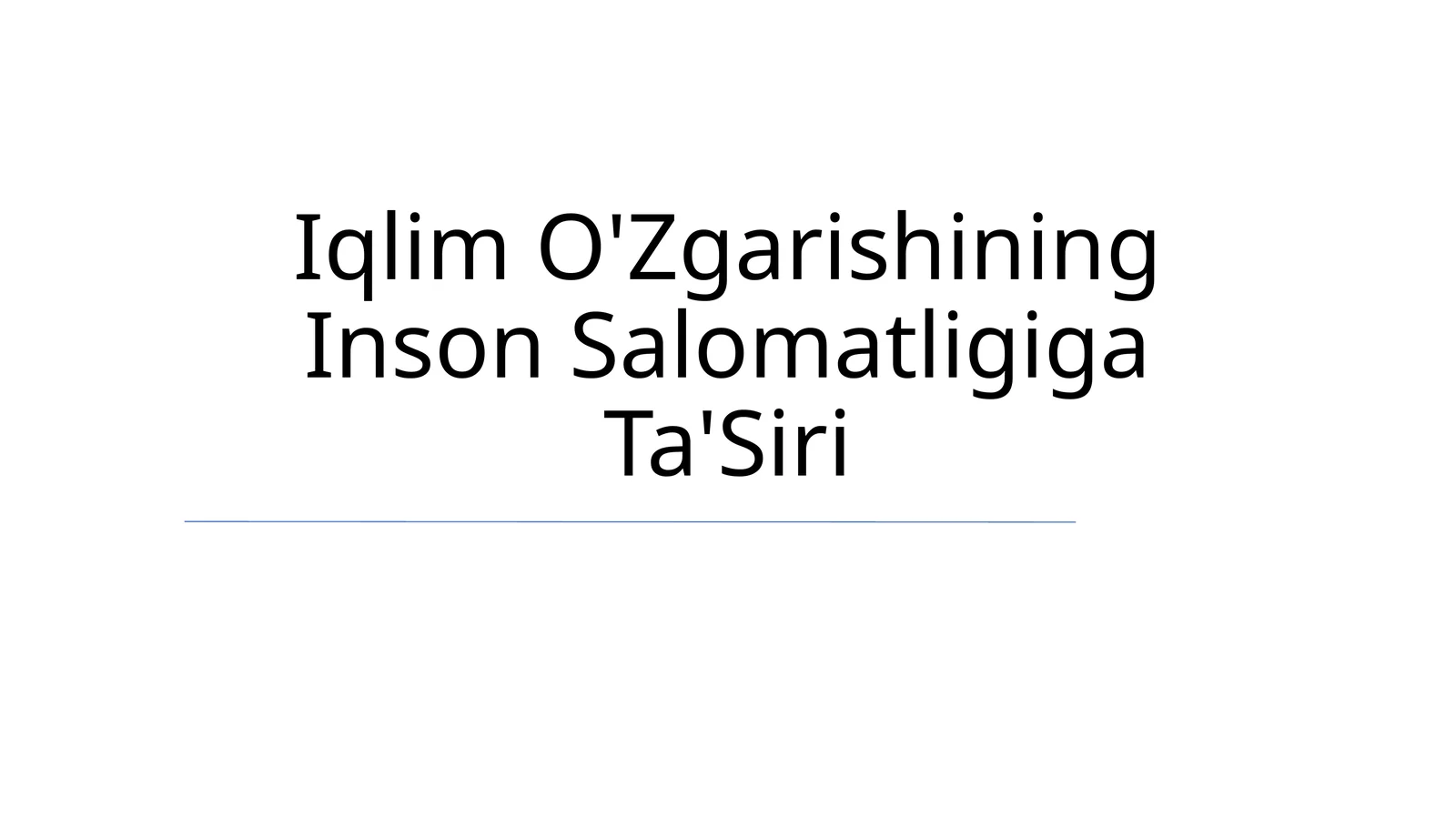 Iqlim O'Zgarishining Inson Salomatligiga Ta'Siri