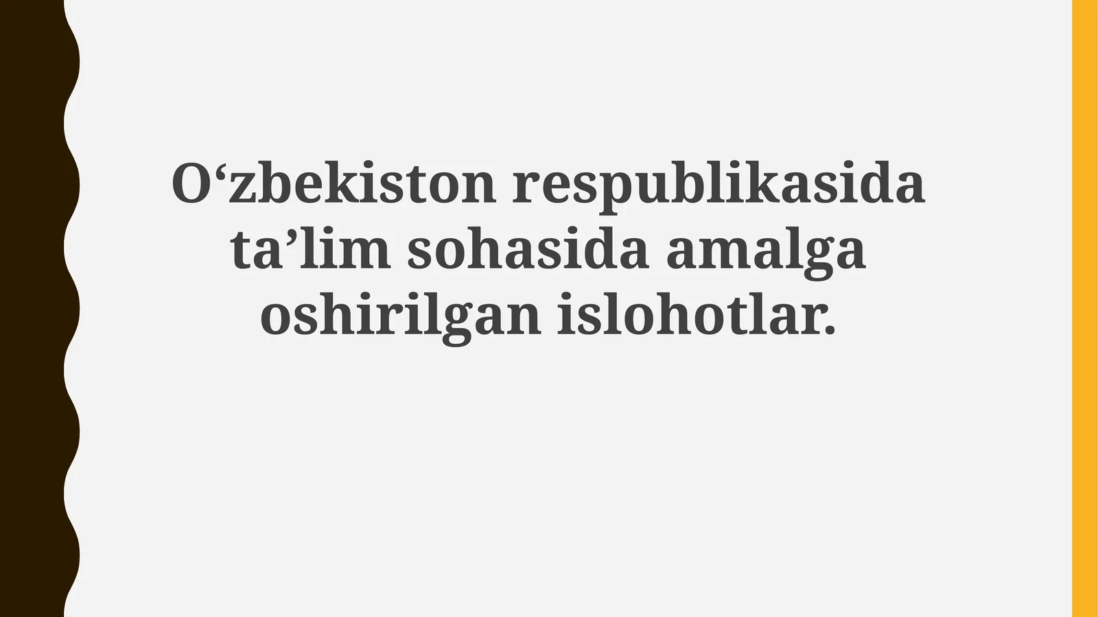 Oʻzbekiston respublikasi dataʼlim sohasida amalga oshirilgan islohotlar