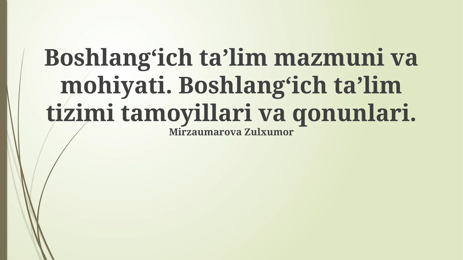 Boshlang‘ich ta’lim mazmuni va mohiyati