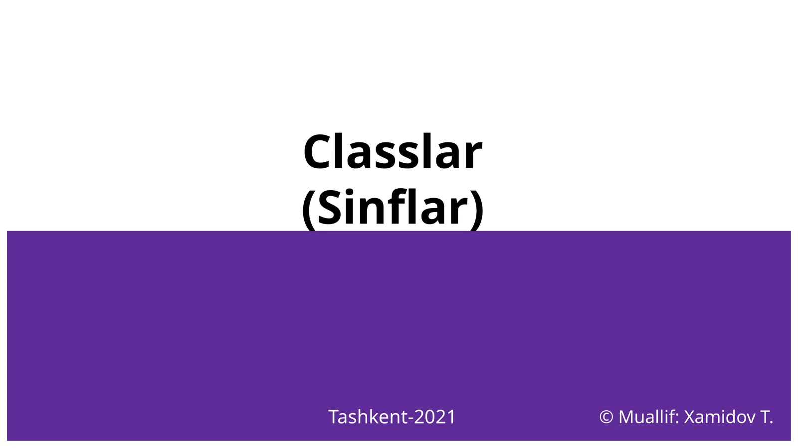 Classlar(Sinflar)