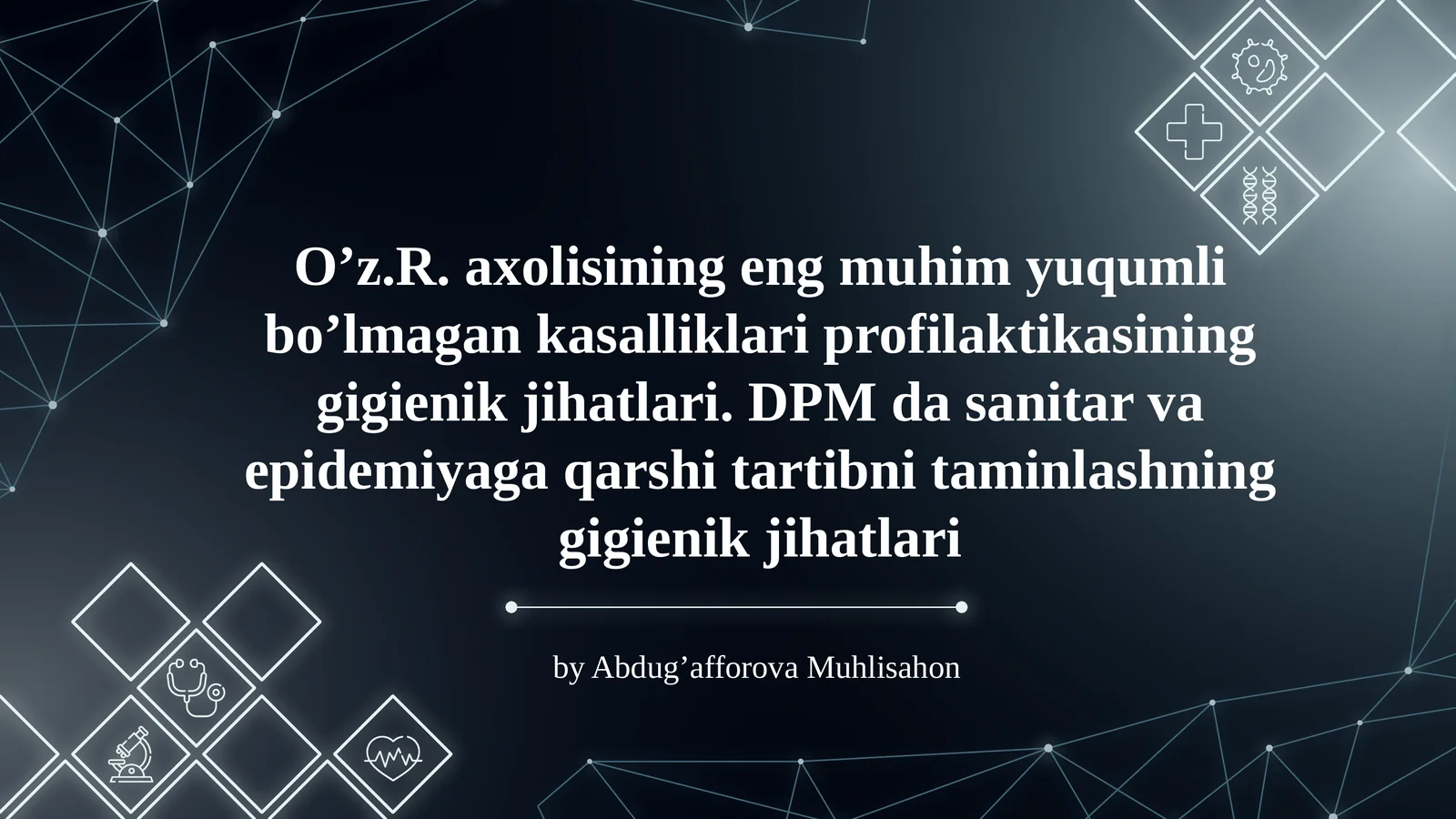 O’z.R. axolisining eng muhim yuqumli bo’lmagan kasalliklari profilaktikasining gigienik jihatlari